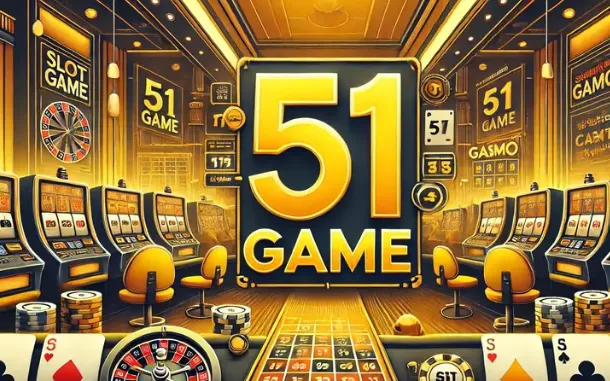 51 Game A Popular Online Platform for Mobile Gaming